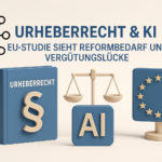 Urheberrecht & KI: EU-Studie sieht Reformbedarf und Vergütungslücke