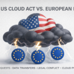 US-Clouds 2025: Aktuelle Datenschutzrisiken und rechtliche Entwicklungen